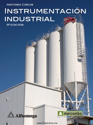 Instrumentacion industrial - Antonio Creus - Octava Edicion
